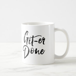 Git Er Fertig Inspiration Motivierend Tasse