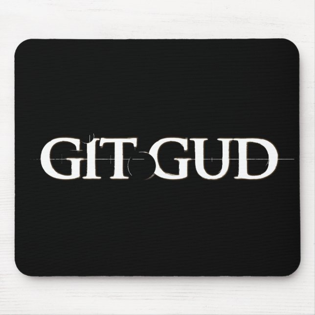 Git GUD Mousepad (Vorne)