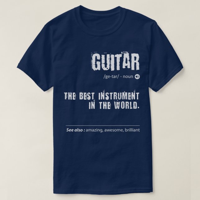 Gitarre definiert das beste Instrument der Welt T-Shirt (Design vorne)