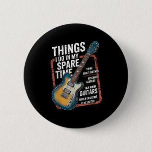 Gitarre Dinge, die ich in meiner Freizeit mache Lu Button