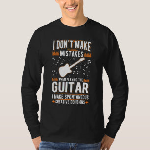 Gitarre Kreative Entscheidungen Akustikgitarre Git T-Shirt