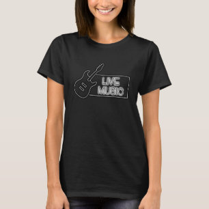 Gitarre Live Music Guitars Gitarrist Musicia T-Shirt
