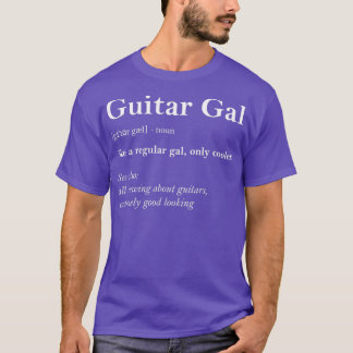 Gitarre Mädchen Definition Lustiges Mädchen Gitarr T-Shirt