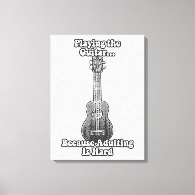 Gitarre spielen, weil Ehebruch schwer ist. B & W Leinwanddruck (Vorderseite)