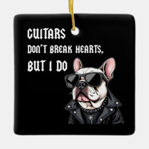 Gitarren brechen nicht die Herzen, aber ich tue es Keramikornament