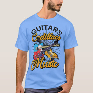 Gitarren Cadillacs Hillbilly Music Texte und Songs T-Shirt