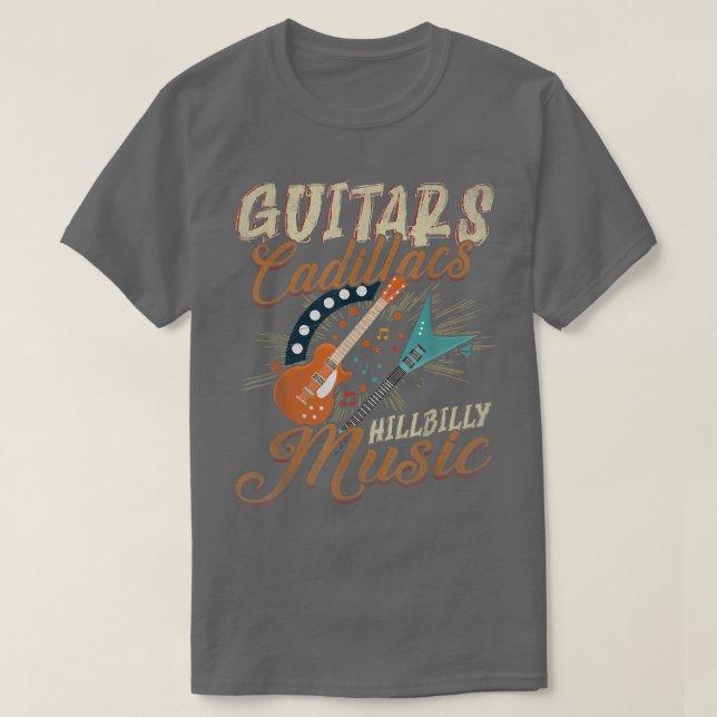 Gitarren Cadillacs Hillbilly MusicCountry Songs un T-Shirt (Design vorne)