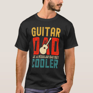 Gitarren-Vater wie ein normaler, aber Coolerer Ret T-Shirt