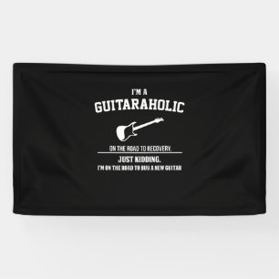 Gitarrist Ich bin Guitaraholic Geburtstag Banner