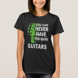 Gitarrist Musical kann man nie zu viele Ratschläge T-Shirt