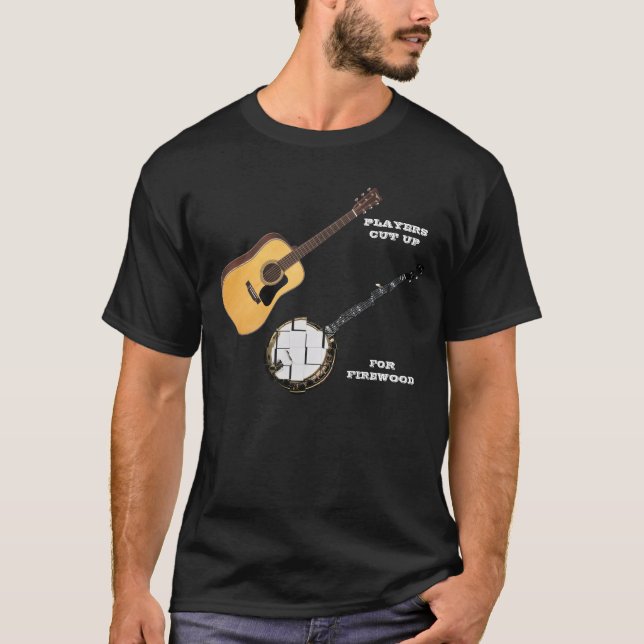GITARRISTEN SCHNITTEN OBEN BANJOS FÜR BRENNHOLZ T-Shirt (Vorderseite)