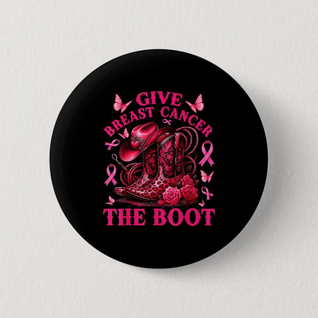 Give Breast Cancer The Boot Cowgirl Cancer Awarene Button (Vorderseite)