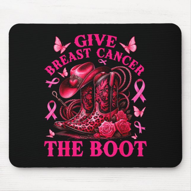 Give Breast Cancer The Boot Cowgirl Cancer Awarene Mousepad (Vorne)