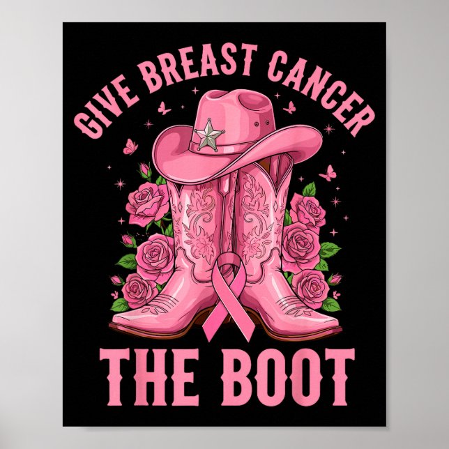 Give Breast Cancer The Boot Cowgirl Cancer Awarene Poster (Vorne)