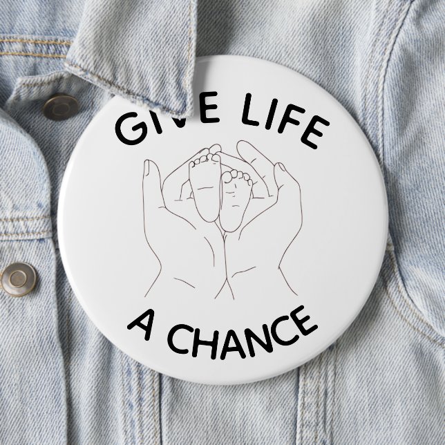 Give Life a Chance Button – Pro-Life Awareness Pin (Beispiel)