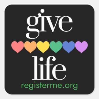 Give Life Organ Donor Registrierungssticker Quadratischer Aufkleber