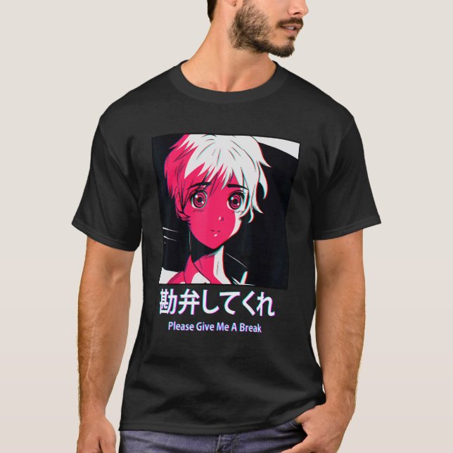 Give Me A Break Japanese Otaku Vaporwave Aesthetic T-Shirt (Vorderseite)