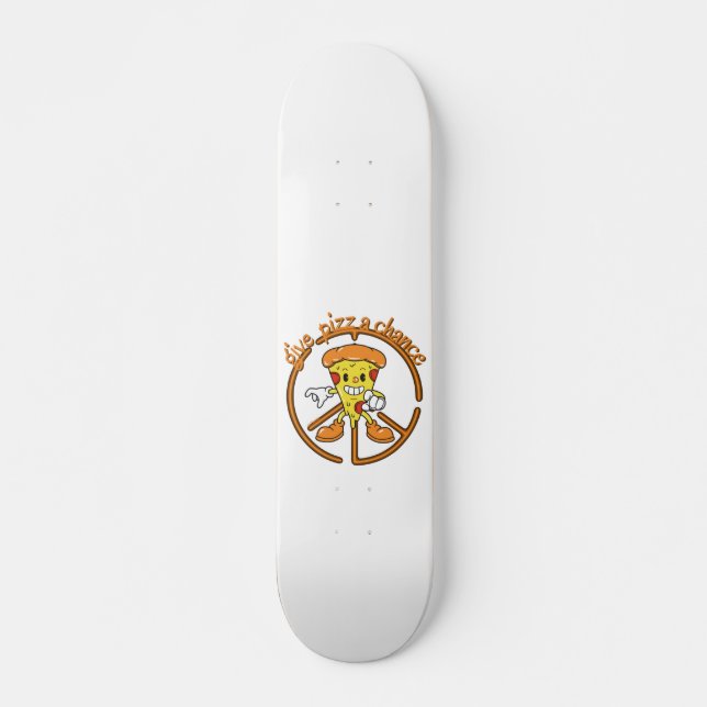 GIVE PIZZA Eine CHANCE lustige Pizzeria-Idee Skateboard (Vorne)