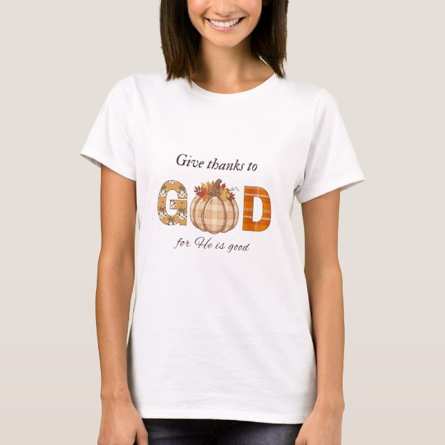 Give Thanks to God Fall Pumpkin Art T-Shirt (Vorderseite)