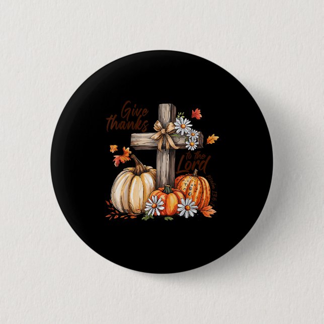 Give Thanks To The Lord Fall Pumpkin Thanksgiving  Button (Vorderseite)