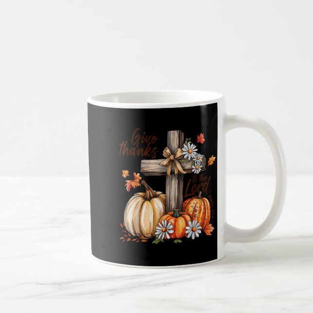 Give Thanks To The Lord Fall Pumpkin Thanksgiving  Kaffeetasse (Rechts)