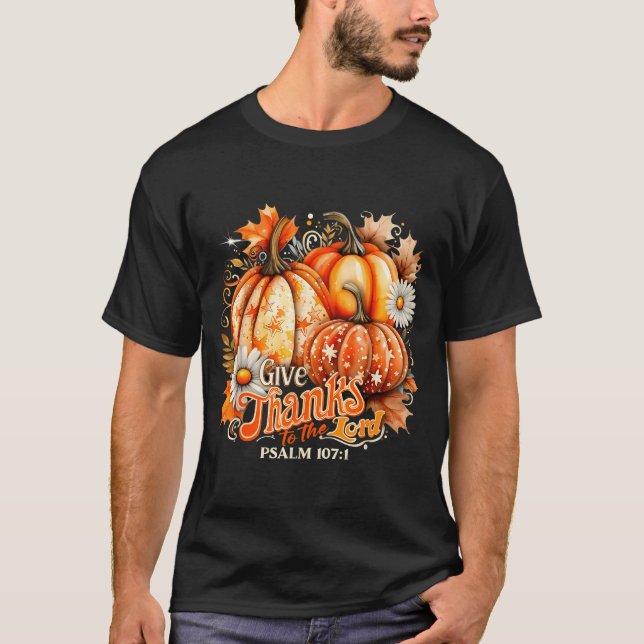 Give Thanks To The Lord Psalm 107_1 Pumpkin Gift  T-Shirt (Vorderseite)