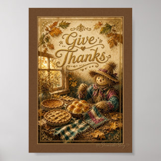 Give Thanks Vogelscheuche und Pie by the Window Po Poster