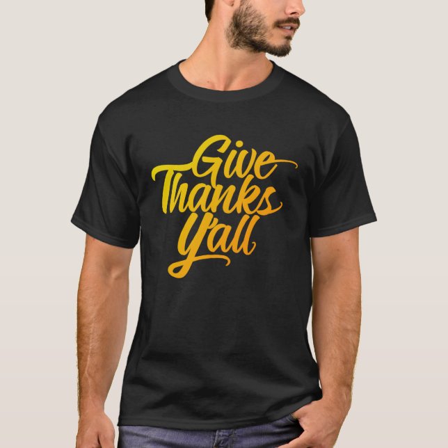 Give Thanks Y all Fun Fall Leaves Thanksgiving Aut T-Shirt (Vorderseite)