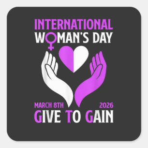 Give to Gain Frohen Tag der Frauen Quadratischer Aufkleber