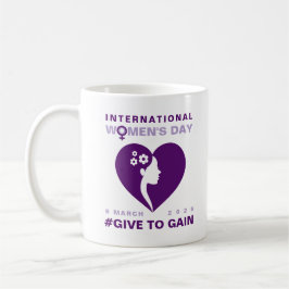 Give To Gain International Women's Day 2026 Kaffeetasse