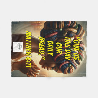 Give Us This Day Our Daily Bread." (Matthew 6:11)  Fleecedecke