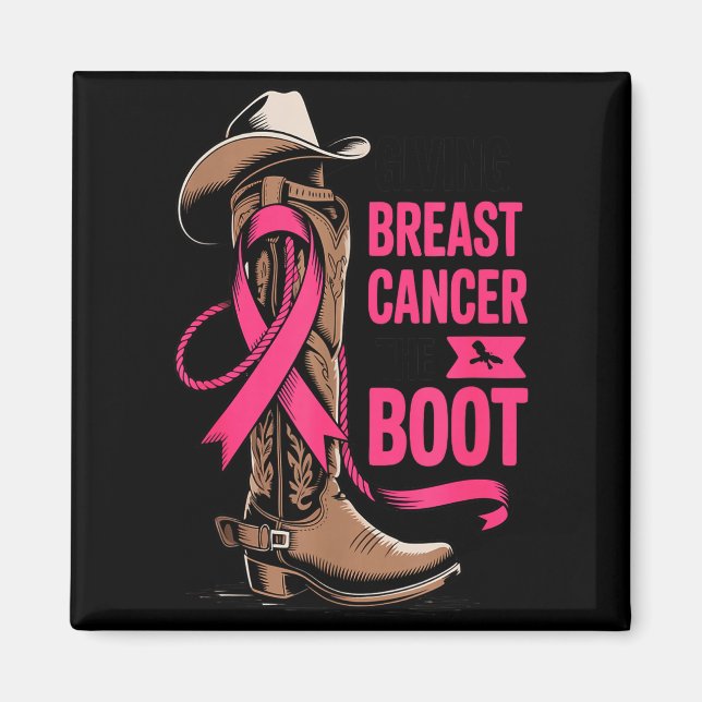 Giving Breast Cancer The Boot Cowboy Design  Magnet (Vorne)