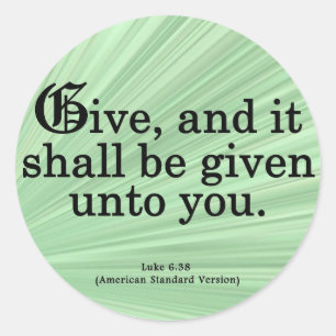 Giving Luke 6-38 Runder Aufkleber