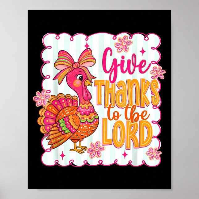 Giving Thanks To The Lord Nk Thanksgiving Turkey C Poster (Vorne)
