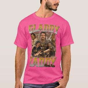 Gla.Ddy Zad.Dy Pedro Pascal Ma.Rcus Acacius Gl.Adi T-Shirt