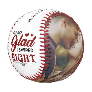 Glad I Swiped Right Verlobung Foto Valentines Baseball