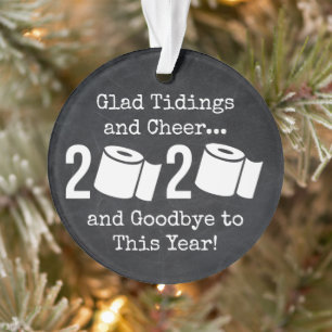 Glad Tidings und Cheer Goodbye 2020 Toilettenpapie Ornament