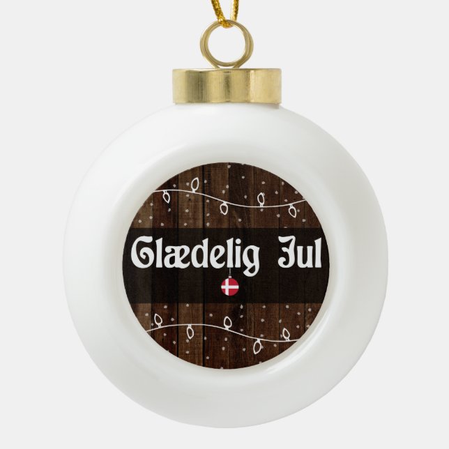 Glædelig Jul Danish Frohe Weihnachten, rustikaler  Keramik Kugel-Ornament (Vorderseite)
