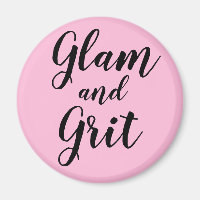 "Glam and Grit"