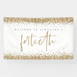 Glam Gold Glitzer Name Welcome 40 Party Banner