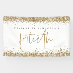 Glam Gold Glitzer Name Welcome 40 Party Banner