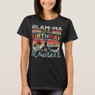 Glam-ma des Geburtstags Cruiser Vacation Women T-Shirt