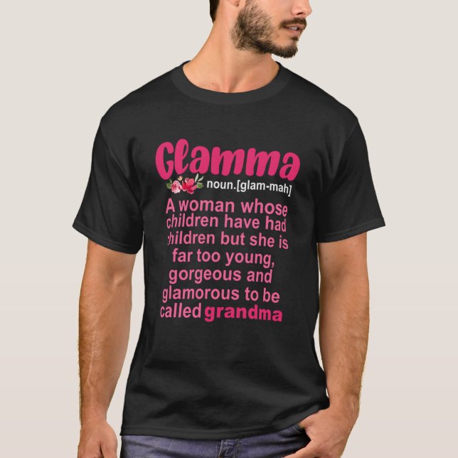 Glamma Definition Mütter Tag Großmutter Oma T-Shirt (Vorderseite)