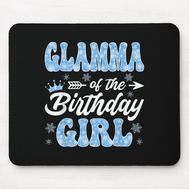 Glamma of the Birthday Girl Snowflakes Winter Chri Mousepad (Vorne)