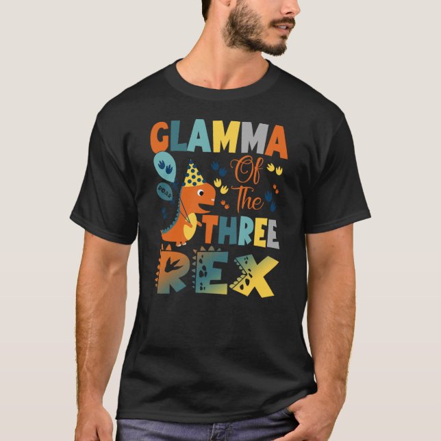 Glamma Of The Three Rex Dinosaur 3Rd Birthday Part T-Shirt (Vorderseite)