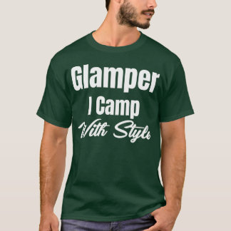 Glamper I Camp With Style Hiker Adventure Smores b T-Shirt