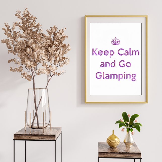Glamping Behalt Calm Poster (Von Creator hochgeladen)
