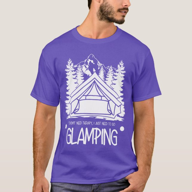 Glamping Campingausrüstung Wandern Camper Geschenk T-Shirt (Vorderseite)