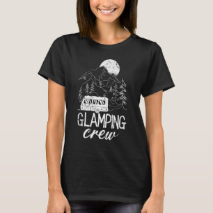 Glamping Crew Luxuriöses Camping Reisereien Famili T-Shirt