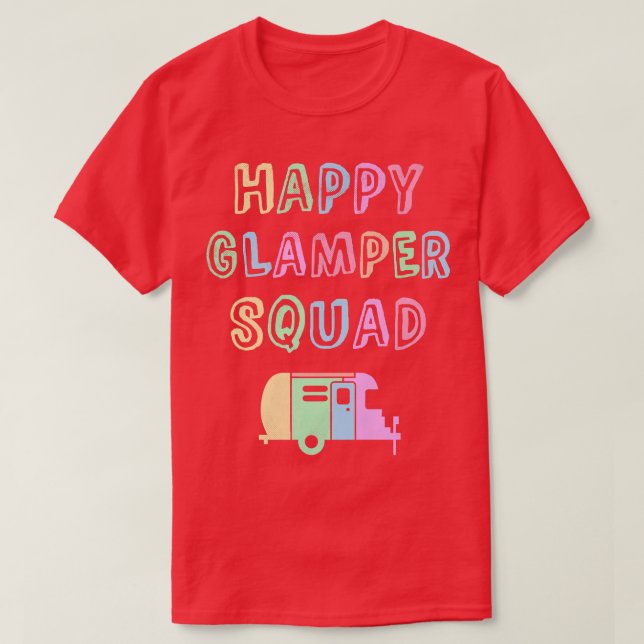 Glamping Girl HAPPY GLAMPER SQUAD Camping Team Gla T-Shirt (Design vorne)